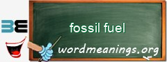 WordMeaning blackboard for fossil fuel